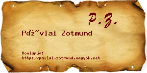 Pávlai Zotmund névjegykártya